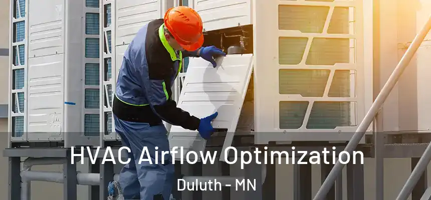 HVAC Airflow Optimization Duluth - MN