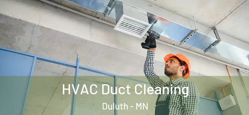 HVAC Duct Cleaning Duluth - MN