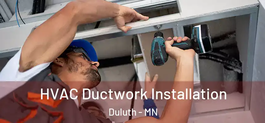 HVAC Ductwork Installation Duluth - MN