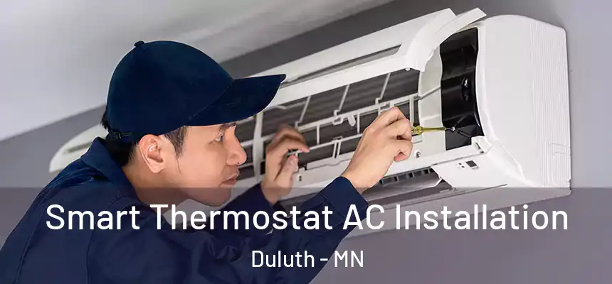 Smart Thermostat AC Installation Duluth - MN